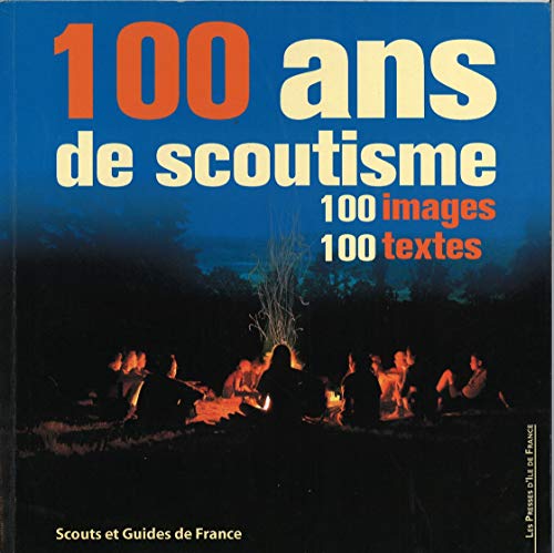 100 ans de scoutisme. 100 images-100 textes - copertina