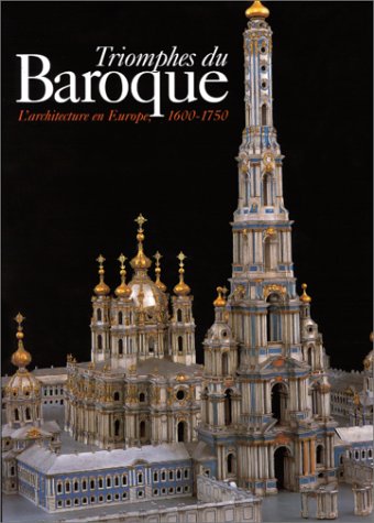 TRIOMPHES DU BAROQUE. L'architecture en Europe, 1600-1750 - copertina