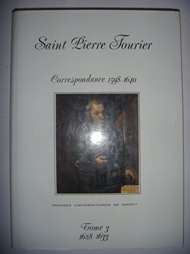 Correspondance : Tome 3, de mai 1628 à 1633: 11 mai 1628-29 décembre 1633 - copertina