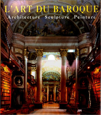 L'art du baroque. Architecture, sculpture, peinture - copertina