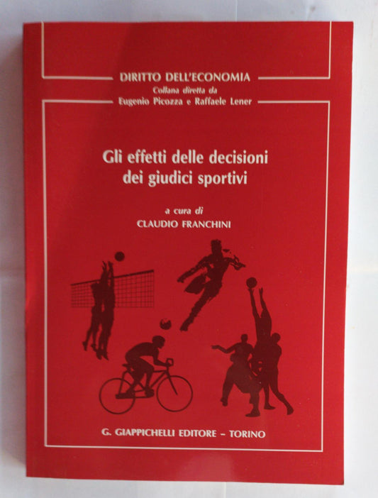 Gli effetti delle decisioni dei giudici sportivi - copertina