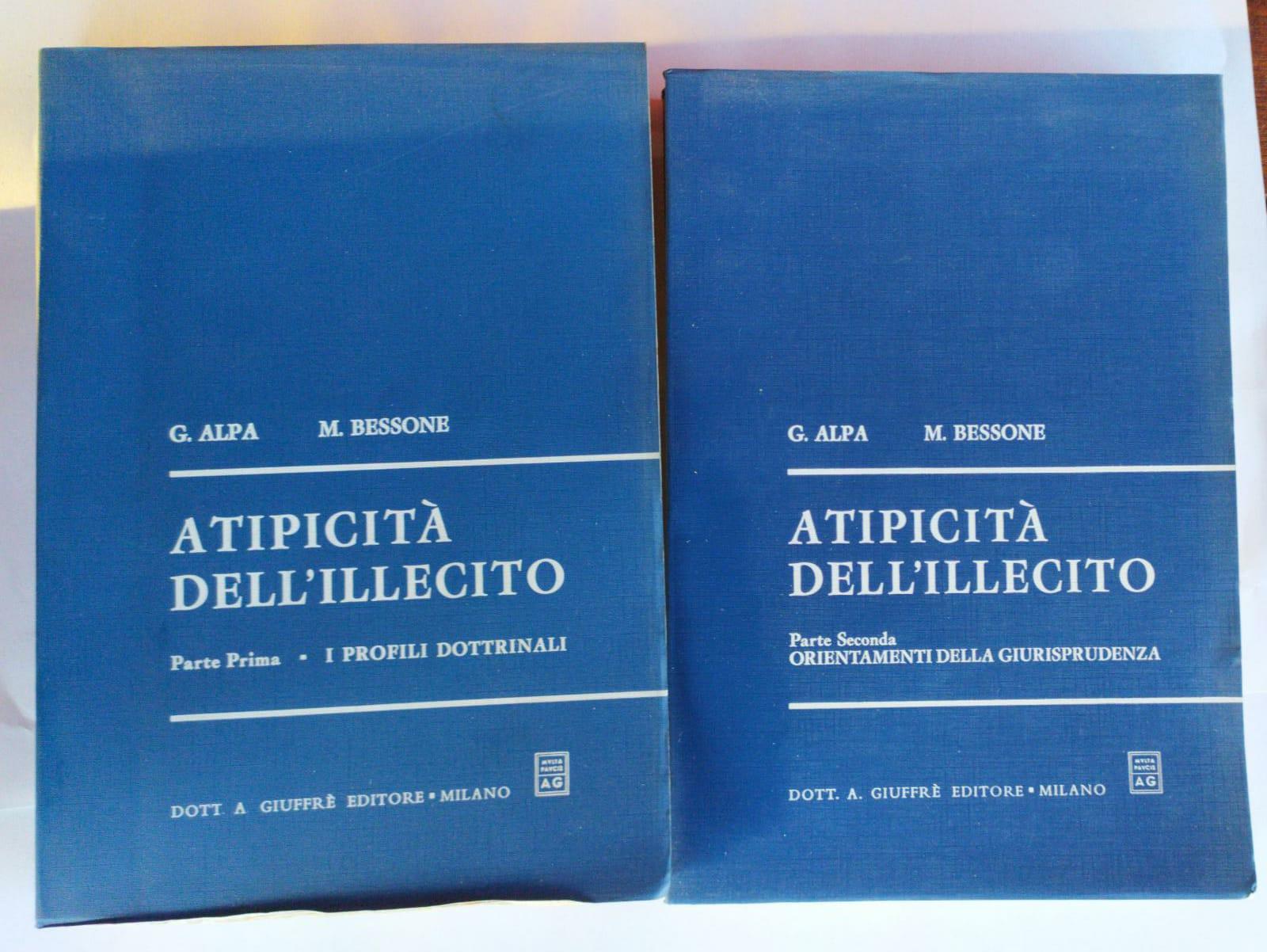 Atipicità dell'illecito . Parte prima:I profili dottrinali. Parte seconda: Orientamenti della giurisprudenza - copertina