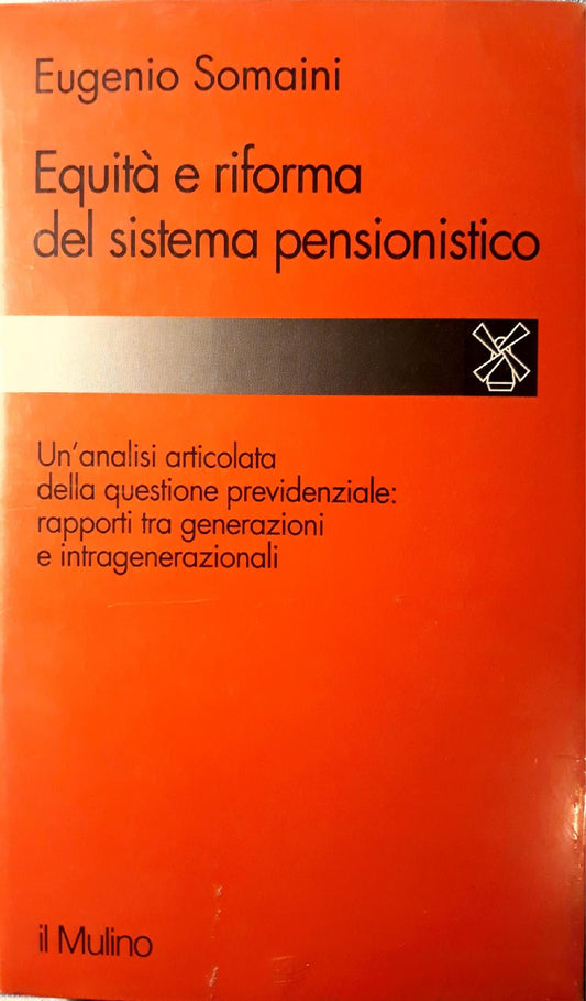 Equità e riforma del sistema pensionistico : rapporti tra generazioni e intragenerazionali - copertina