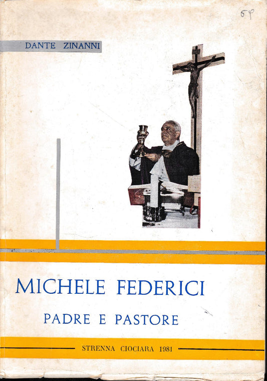 Michele Federici Padre e Pastore. Strenna Ciociara 1981 - copertina
