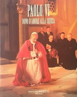 Paolo 6. dono d'amore alla Chiesa - copertina