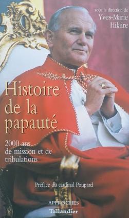 Histoire de la papauté. 200 ans de mission et de tribulations - copertina