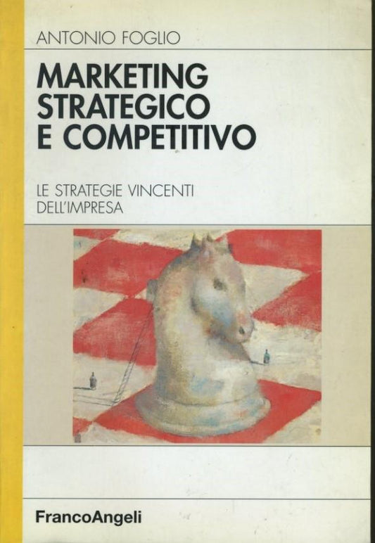 Marketing strategico e competitivo : le strategie vincenti dell'impresa - copertina