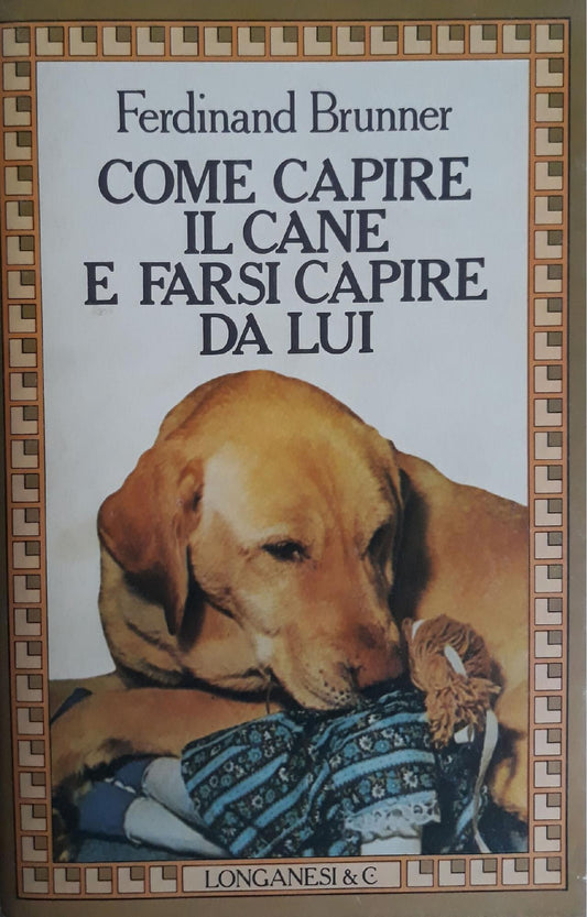 Come capire il cane e farsi capire da lui - copertina