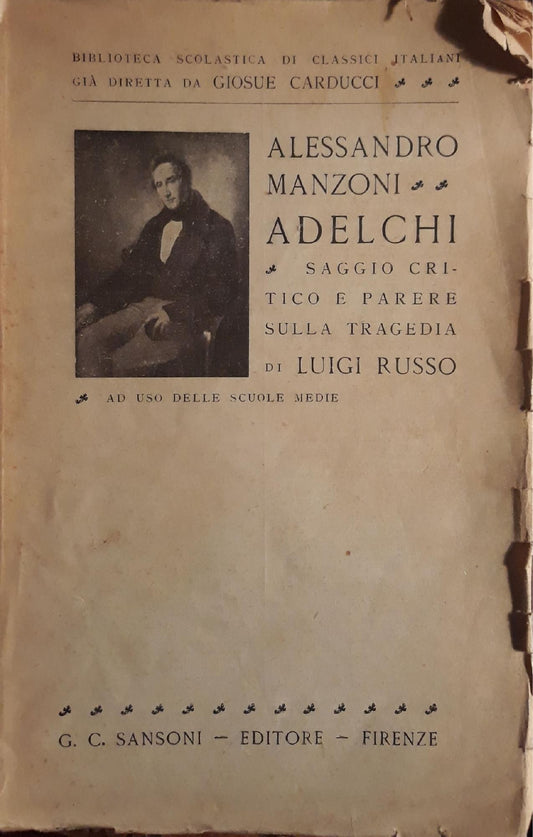 Adelchi: saggio critico e parere sulla tragedia di Luigi Russo ad uso delle scuole medie - copertina