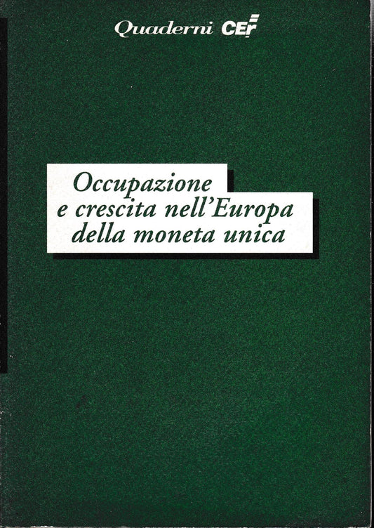 Occupazione e crescita nell'Europa della moneta unica - copertina