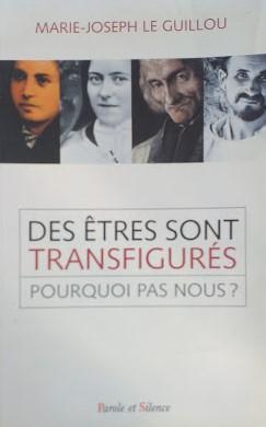 Des e?tres sont transfigure?s .. pourquoi pas nous? - copertina
