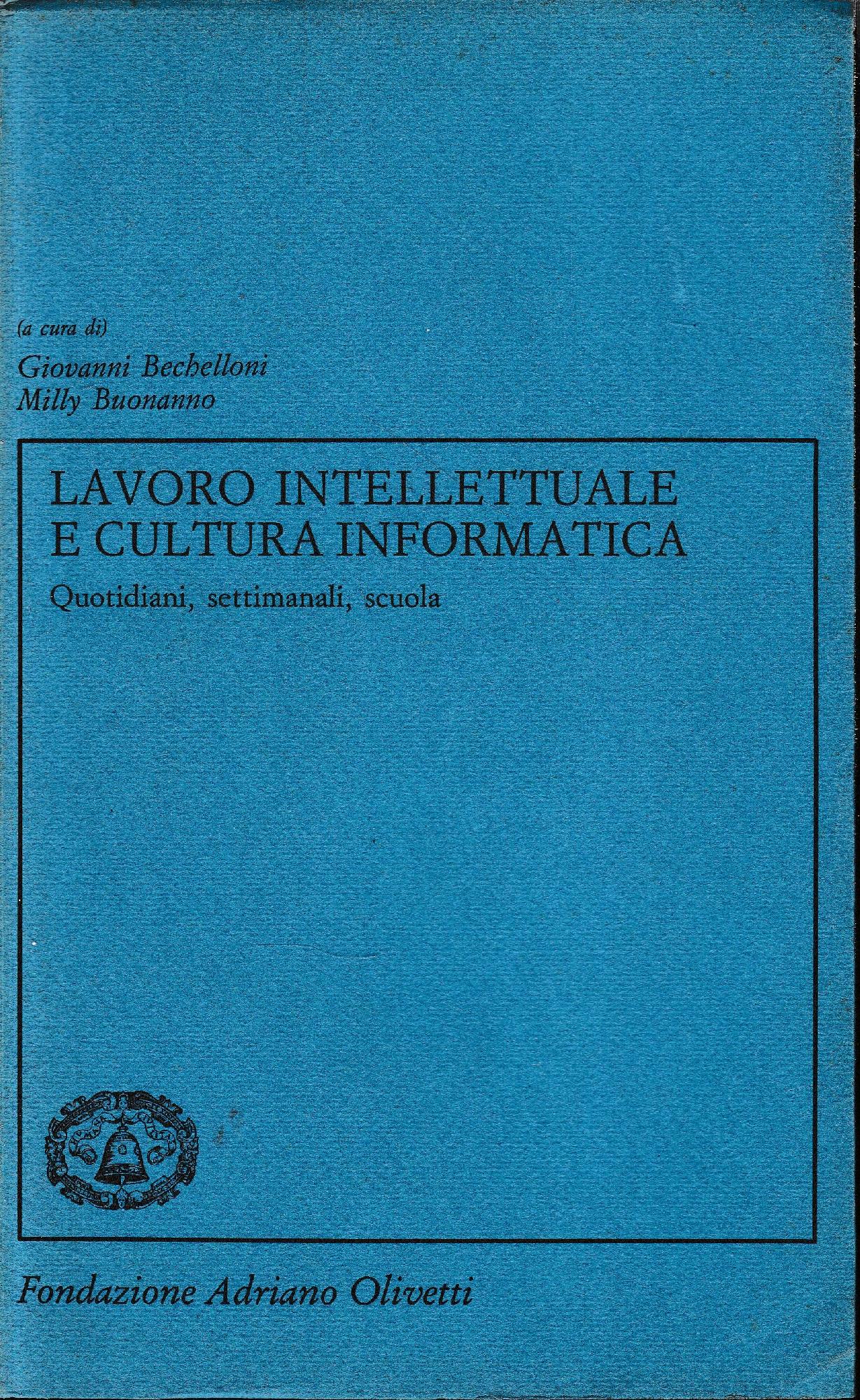 Lavoro intellettuale e cultura informatica. Quotidiani, settimanali, scuola - copertina