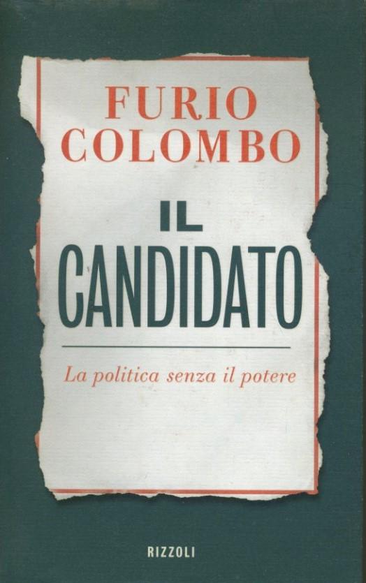 Il candidato : la politica senza il potere - copertina