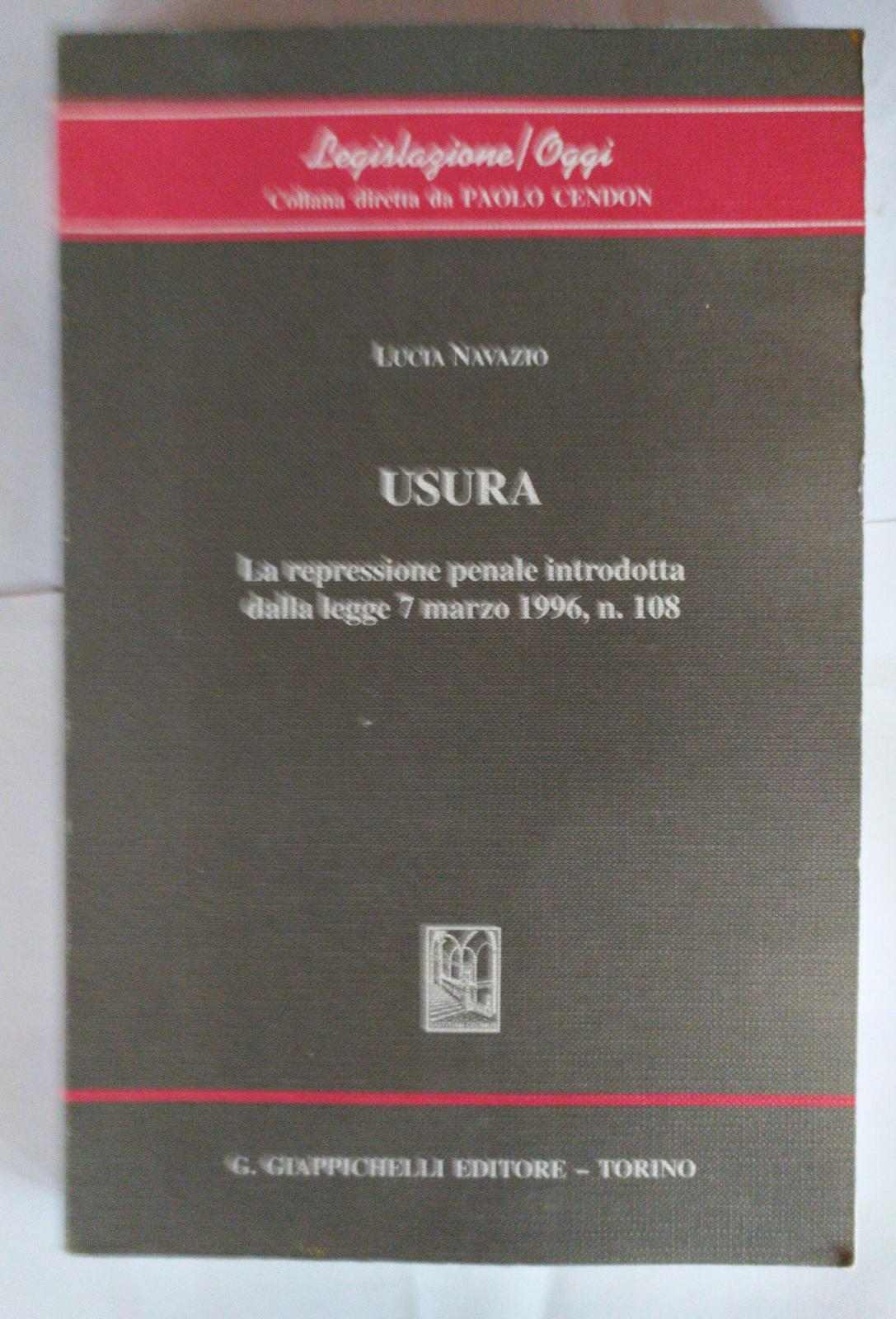 Usura : la repressione penale introdotta dalla Legge 7 marzo 1996, n. 108 - copertina