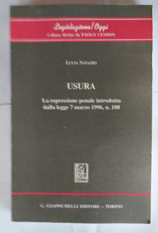 Usura : la repressione penale introdotta dalla Legge 7 marzo 1996, n. 108 - copertina