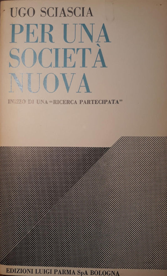 Per una società nuova. Inizio di una "ricerca partecipata" . - copertina