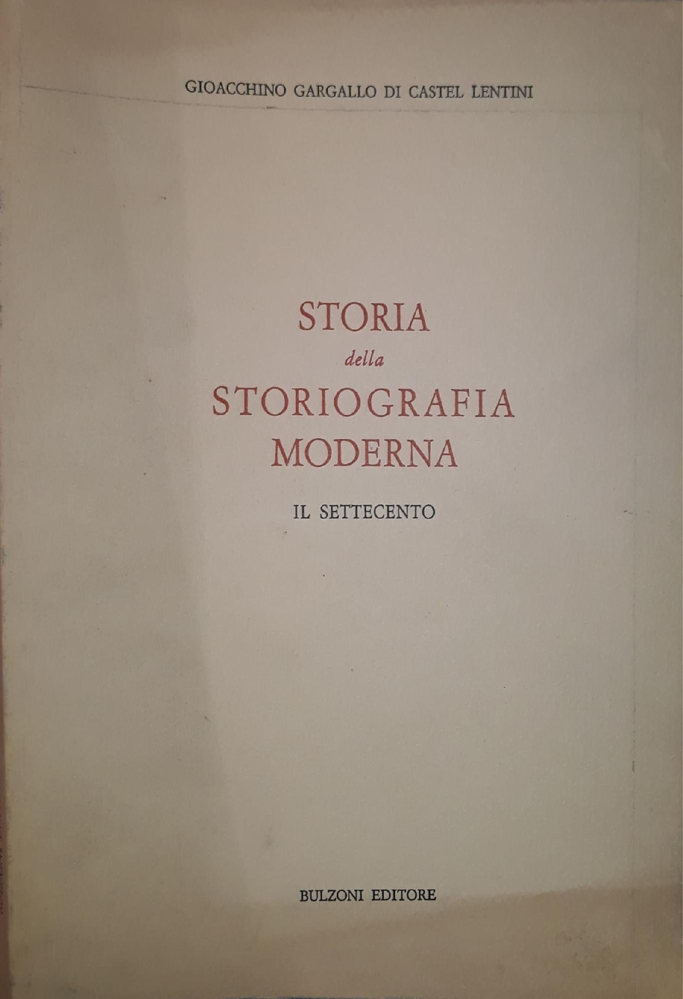 Storia della Storiografia Moderna: Il Settecento - copertina