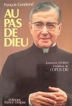 Au pas de Dieu : JosemarÂia Escrivà, fondateur de l'Opus Dei - copertina