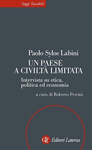 Un paese a civilta limitata : intervista su etica, politica ed economia a cura di Roberto Petrini - copertina