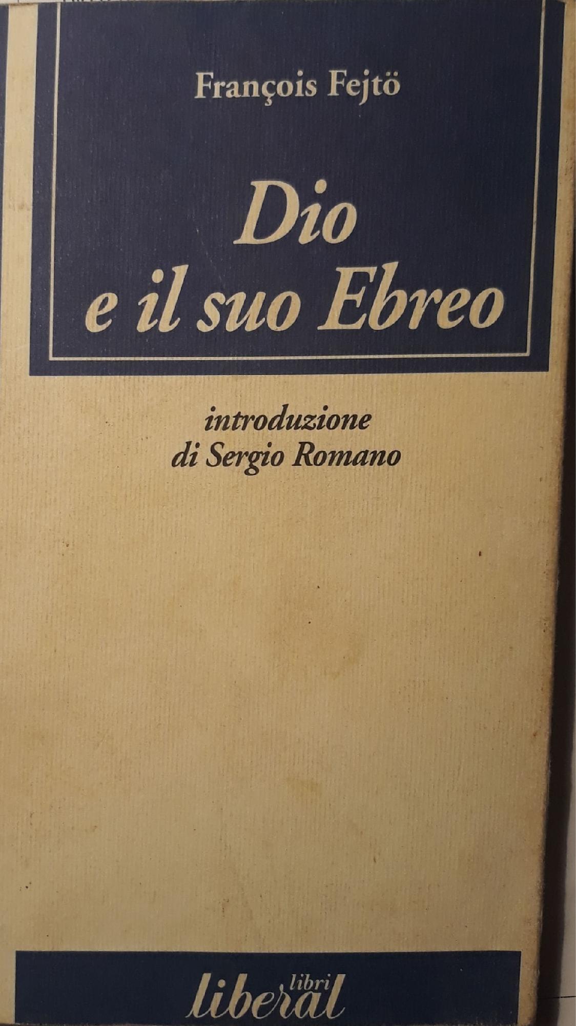 Dio e il suo ebreo : saggio eretico - copertina