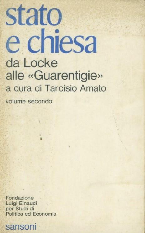 Stato e chiesa da Locke alle Guarentigie. Volume secondo - copertina