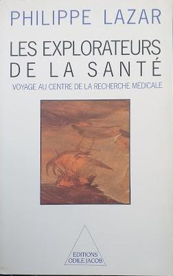 Les explorateurs de la santé : Voyage au centre de la recherche médicale - copertina