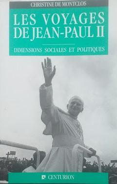 Les Voyages de Jean-Paul II : Dimensions sociales et politiques - copertina