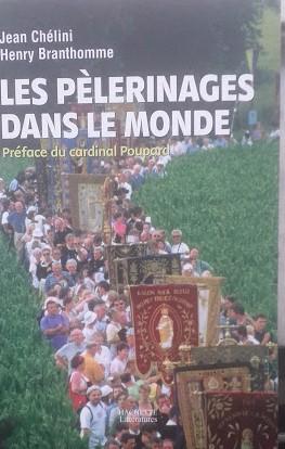 Les pélerinages dans le monde : A travers le temps et l'espace - copertina