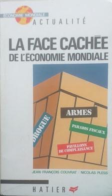 FACE CACHEE DE L'ECONOMIE MONDIALE - copertina