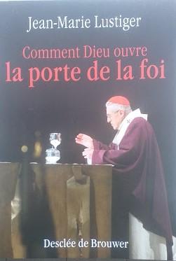 Comment Dieu ouvre la porte de la foi - copertina