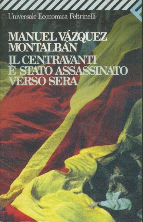 Il centravanti è stato assassinato verso sera - copertina