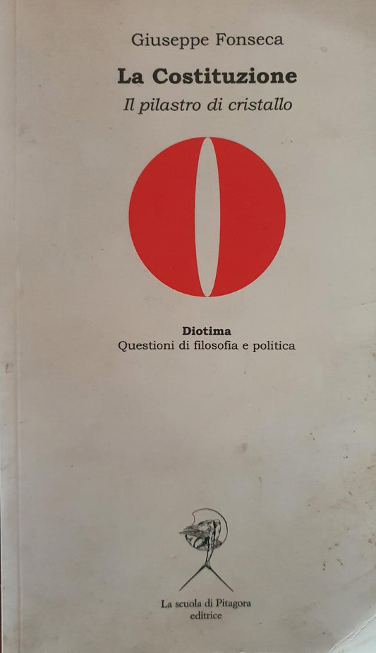 La Costituzione : il pilastro di cristallo - copertina