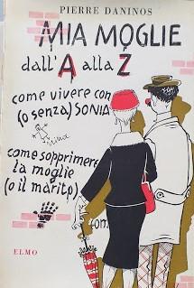 Mia moglie dalla A alla Z - copertina