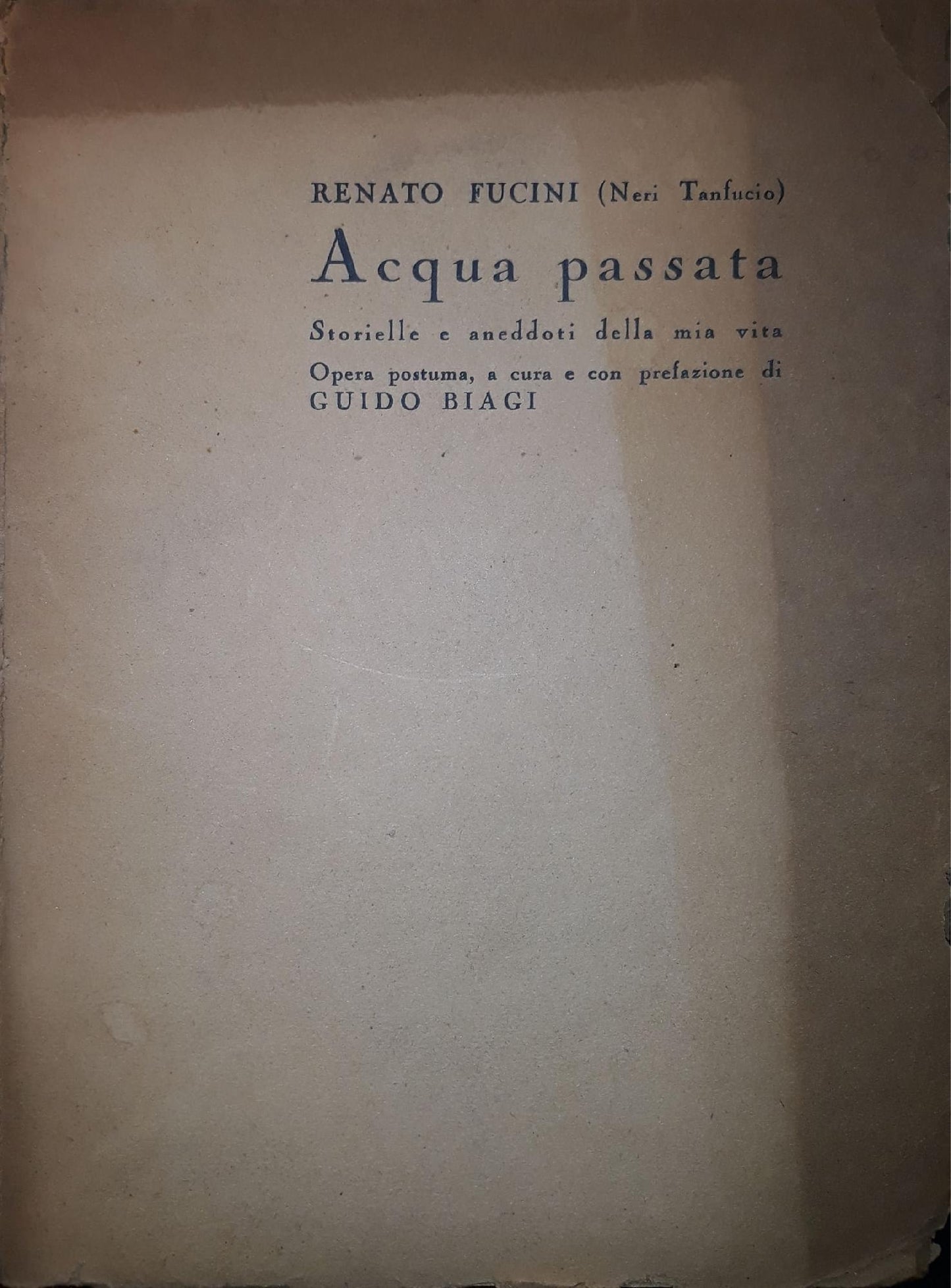Acqua passata, storielle e aneddoti della mia vita: opera postuma a cura di Guido Biagi - copertina