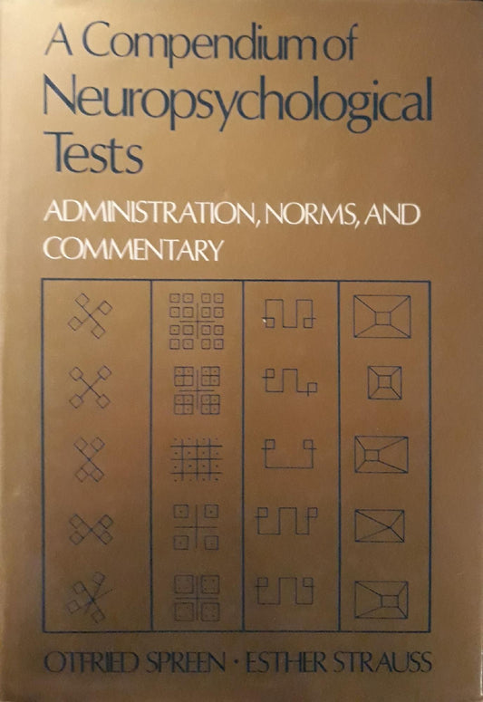 A compendium of neuropsychological tests : administration, norms and commentary - copertina