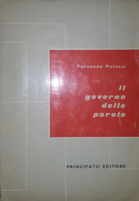 Il governo delle parole: grammatica e stilistica per le scuole medie superiori - copertina