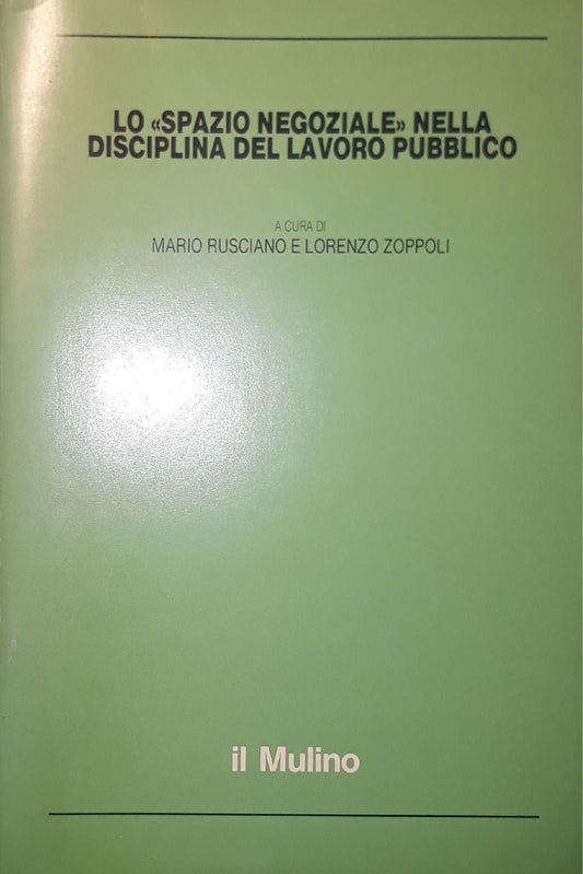 Lo spazio negoziale nella disciplina del lavoro pubblico - copertina