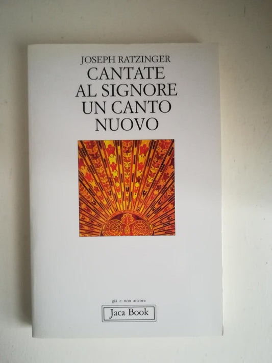 Cantate al Signore un canto nuovo : saggi di cristologia e liturgia - copertina