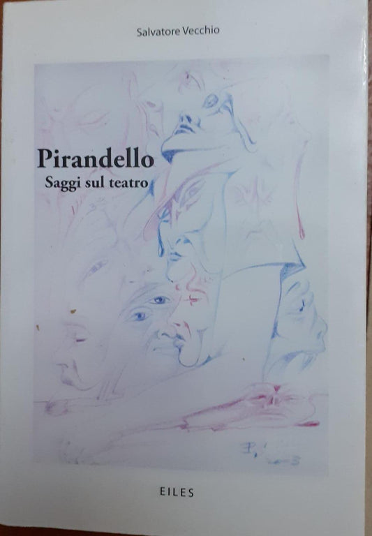 Pirandello : saggi sul teatro - copertina