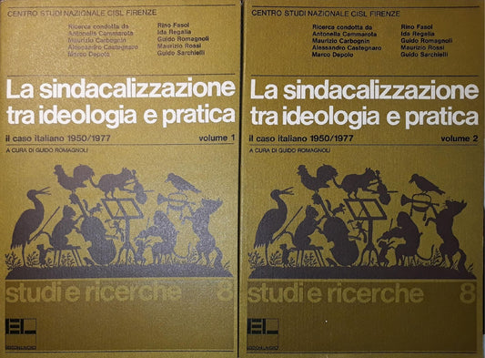 La sindacalizzazione tra ideologia e pratica (Volume1 pag. 348 e Volume 2 pag. 332) - copertina