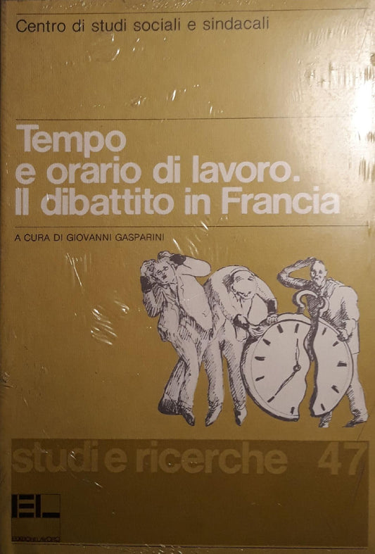 Tempo e orario di lavoro : il dibattito in Francia - copertina