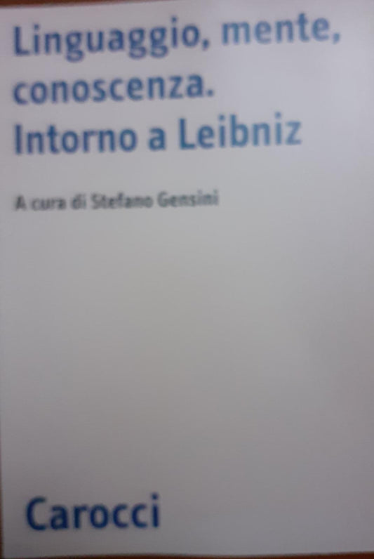 Linguaggio, mente, conoscenza : intorno a Leibniz - copertina