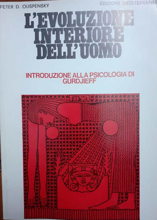 L' evoluzione interiore dell'uomo : introduzione alla psicologia di Gurdjieff - copertina