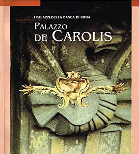 Palazzo De Carolis. I palazzi della Banca di Roma - copertina