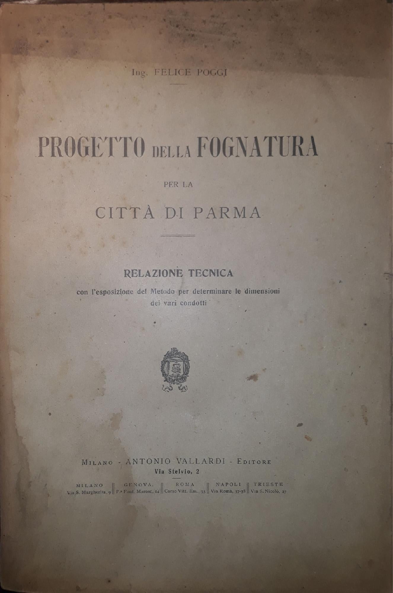 Progetto della fognatura per la città di Parma: Relazione tecnica con l'esposizione del metodo per determinare le dimensione dei vari condotti. - copertina