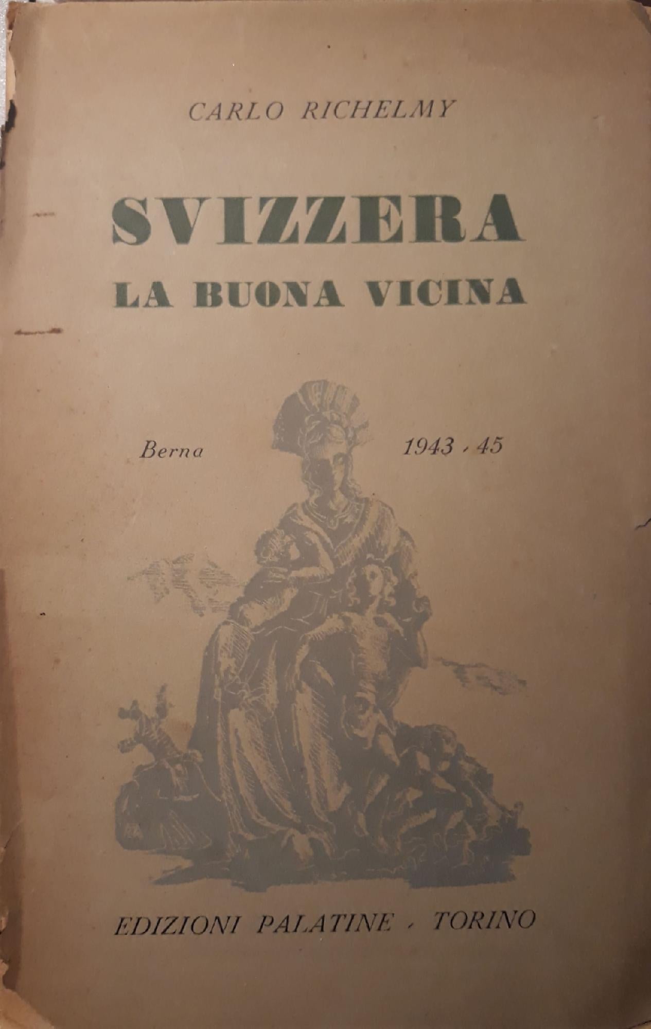 Svizzera la buona vicina: Berna 1943 - 45 - copertina