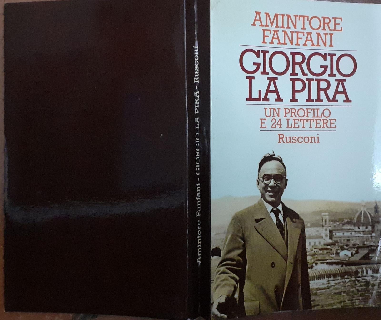 Giorgio La Pira. Un profilo e 24 lettere inedite - copertina