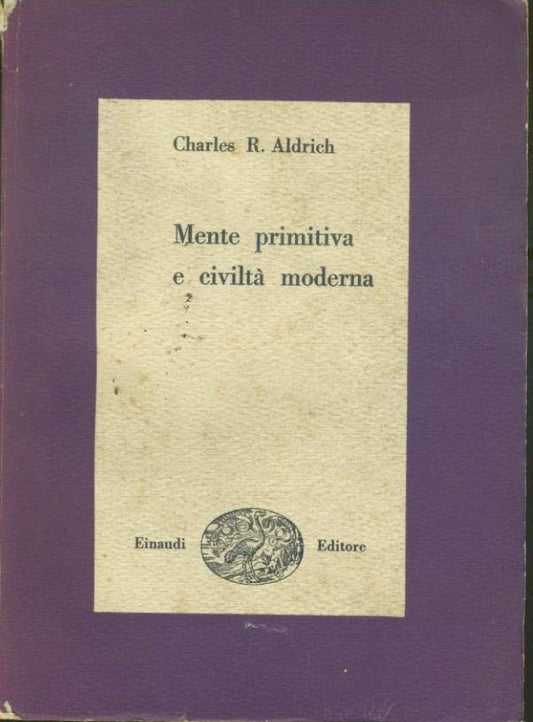 Mente primitiva e civiltà moderna - copertina