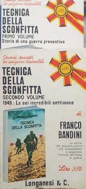 Tecnica della sconfitta. Primo volume, storia di una guerra preventiva; volume secondo,: le sei incredibili settimane - copertina