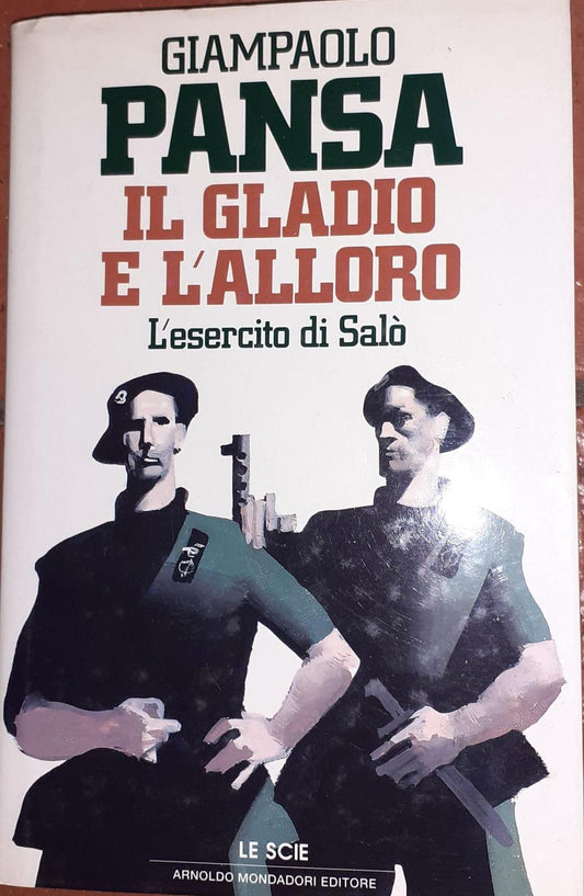 Il gladio e l'alloro : l'esercito di Salò - copertina